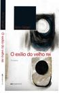Livro - O exílio do velho rei