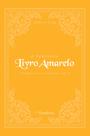 Livro - O Fabuloso Livro Amarelo [hardcover] Andrew Lang [Jan 01, 2020]…