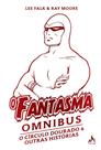 Livro - O Fantasma Omnibus Ray Moore (2 de 2) Livro - O Fantasma Omnibus Ray Moore (2 de 2)