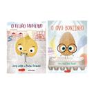 Livro O Feijão Maneiro + O Ovo Bonzinho