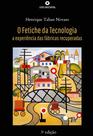 Livro - O fetiche da tecnologia