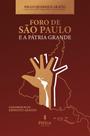 Livro - O Foro de São Paulo e a Pátria Grande Livro - O Foro de São Paulo e a Pátria Grande
