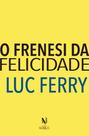 Livro - O frenesi da felicidade