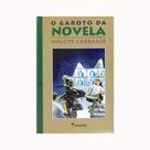 Livro - O garoto da novela Livro - O garoto da novela