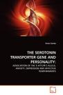 Livro O GENE E A PERSONALIDADE DO TRANSPORTADOR DE SEROTONINA Livro O GENE E A PERSONALIDADE DO TRANSPORTADOR DE SEROTONINA