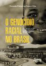 Livro - O Genocídio Racial no Brasil Livro - O Genocídio Racial no Brasil
