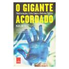 Livro - O gigante acordado: Manifestações, ficha limpa e reforma política Livro - O gigante acordado: Manifestações, ficha limpa e reforma política