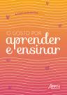 Livro - O Gosto por Aprender e Ensinar Livro - O Gosto por Aprender e Ensinar