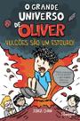 Livro - O grande universo de Oliver: Vulcões são um estouro!