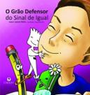 Livro - O Grão Defensor do Sinal de Igual