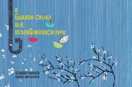 Livro - O guarda-chuva que desenguardachuvou