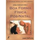 Livro - O guia completo para a boa forma física pós-natal