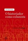 Livro - O historiador como colunista