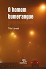 Livro - O homem bumerangue Livro - O homem bumerangue