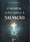 Livro o homem, o pecado e a salvação gilmar chaves