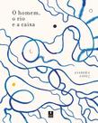 Livro - O homem, o rio e a caixa