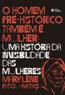 Livro - O homem pré-histórico também é mulher Livro - O homem pré-histórico também é mulher