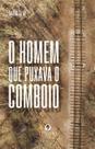 Livro - O homem que puxava o comboio
