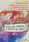 Livro - O ideário democrático e popular na educação
