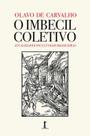 Livro - O Imbecil Coletivo - Atualidades inculturais brasileiras