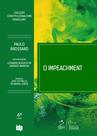 Livro - O Impeachment - 4ª Edição 2025