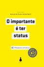 Livro - O importante é ter status