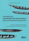 Livro - O incidente da suspensào de segurança como um dispositivo biopolítico: os povos originários afetados pela construção da uhe de belo monte Livro - O incidente da suspensào de segurança como um dispositivo biopolítico: os povos originários afetados pela construção da uhe de belo monte