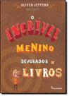 Livro - O incrível menino devorador de livros