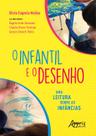 Livro - O Infantil e o Desenho