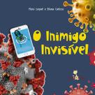 Livro - O inimigo invisivel Livro - O inimigo invisivel
