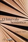 Livro - O intervalo semântico Livro - O intervalo semântico