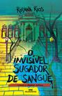 Livro - O Invisível Sugador de Sangue
