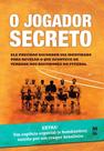 Livro O Jogador Secreto - Editora Panda Books