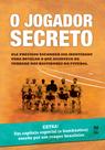 Livro - O jogador secreto