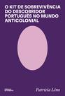 Livro - O Kit de Sobrevivência do Descobridor Português no Mundo Anticolonial