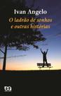 Livro - O ladrão de sonhos e outras histórias