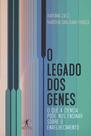 Livro - O legado dos genes