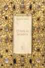 Livro - O livro da memória: Um estudo sobre a memória na cultura medieval Livro - O livro da memória: Um estudo sobre a memória na cultura medieval