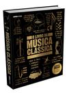 Livro - O livro da música clássica Livro - O livro da música clássica