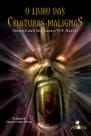 Livro - O livro das criaturas malignas