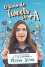 Livro - O livro de tweets da +A Livro - O livro de tweets da +A