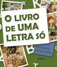 Livro - O livro de uma letra só