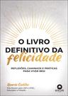 Livro - O livro definitivo da felicidade
