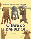 Livro - O livro do barulho!