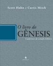 Livro - O Livro do Gênesis - Caderno de Estudo Bíblico Livro - O Livro do Gênesis - Caderno de Estudo Bíblico