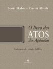 Livro - O Livro dos Atos dos Apóstolos - Coleção Cadernos de Estudo Bíblico