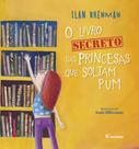 Livro - O livro secreto das princesas que soltam pum