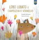 Livro - O Lobo Lobato e a Chapeuzinho Vermelho