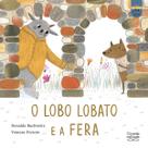 Livro - O lobo Lobato e a Fera Livro - O lobo Lobato e a Fera