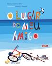 Livro - O lugar do meu amigo